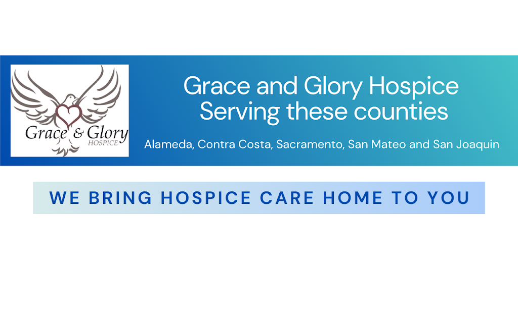 Grace and Glory Hospice | 2145 Elkins Way Suite A, Brentwood, CA 94513, USA | Phone: (650) 898-5784