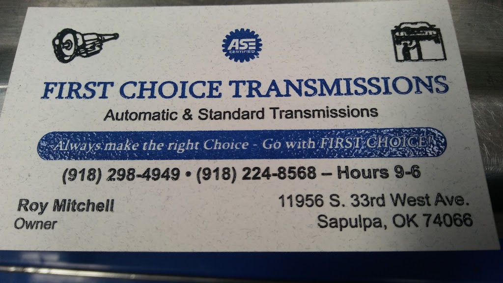 First Choice Transmission | 11956 S 33rd W Ave, Sapulpa, OK 74066, USA | Phone: (918) 224-8568