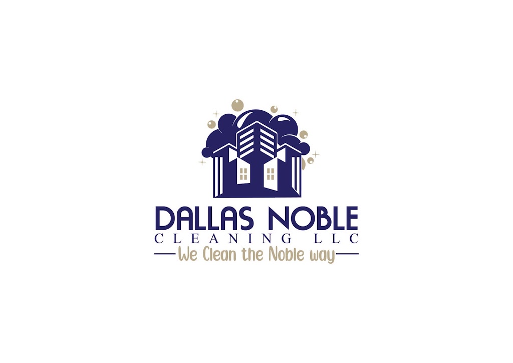 Dallas Noble Cleaning LLC | 5521South, S Hampton Rd #763522, Dallas, TX 75376 | Phone: (214) 869-3202