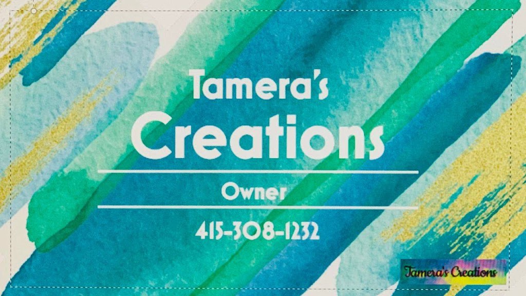 Tameras Creations | 4761 Snow Dr, San Jose, CA 95111, USA | Phone: (415) 308-1232