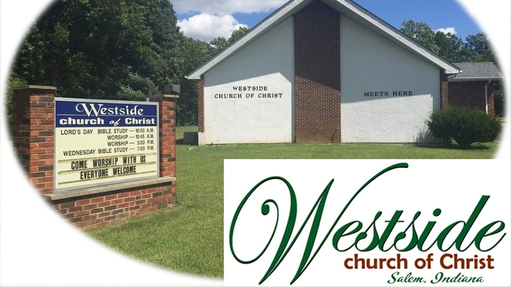 Westside church of Christ | 2000 IN-56, Salem, IN 47167, USA | Phone: (812) 844-0358