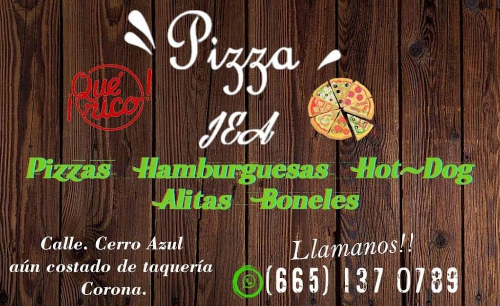 Pizzeria* JEA* | 21463 Calle cerro azul Colonia Hindú, Cerro Azul, 21463 Tecate, B.C., Mexico | Phone: 665 799 6946