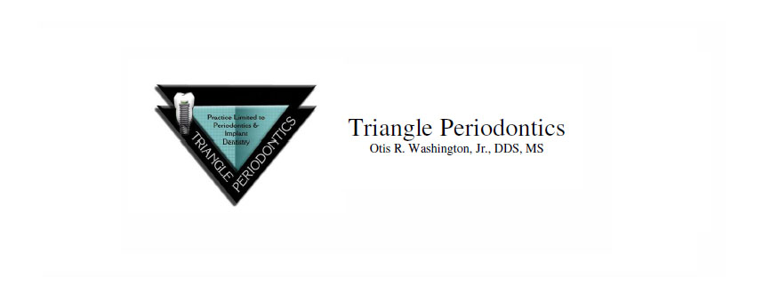 Triangle Periodontics | 2310 Myron Dr, Raleigh, NC 27607, USA | Phone: (919) 782-9536