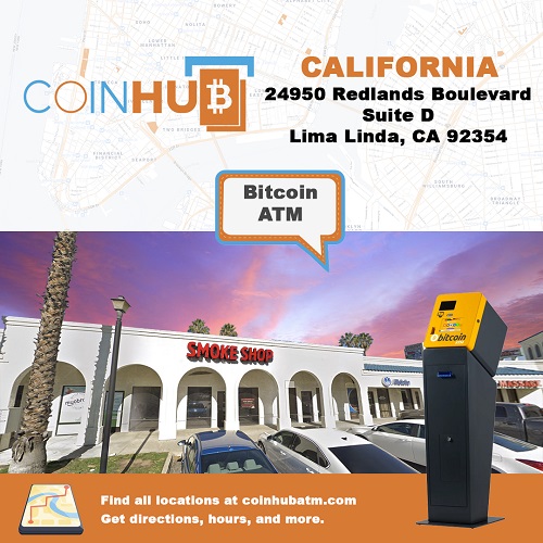 Coinhub Bitcoin ATM | 24950 Redlands Blvd Suite D, Loma Linda, CA 92354, United States | Phone: (702) 900-2037