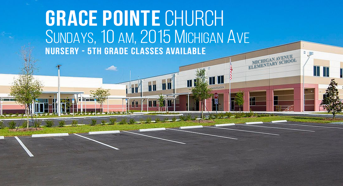 Grace Pointe Church | 2015 Michigan Ave, St Cloud, FL 34769 | Phone: (407) 426-4946