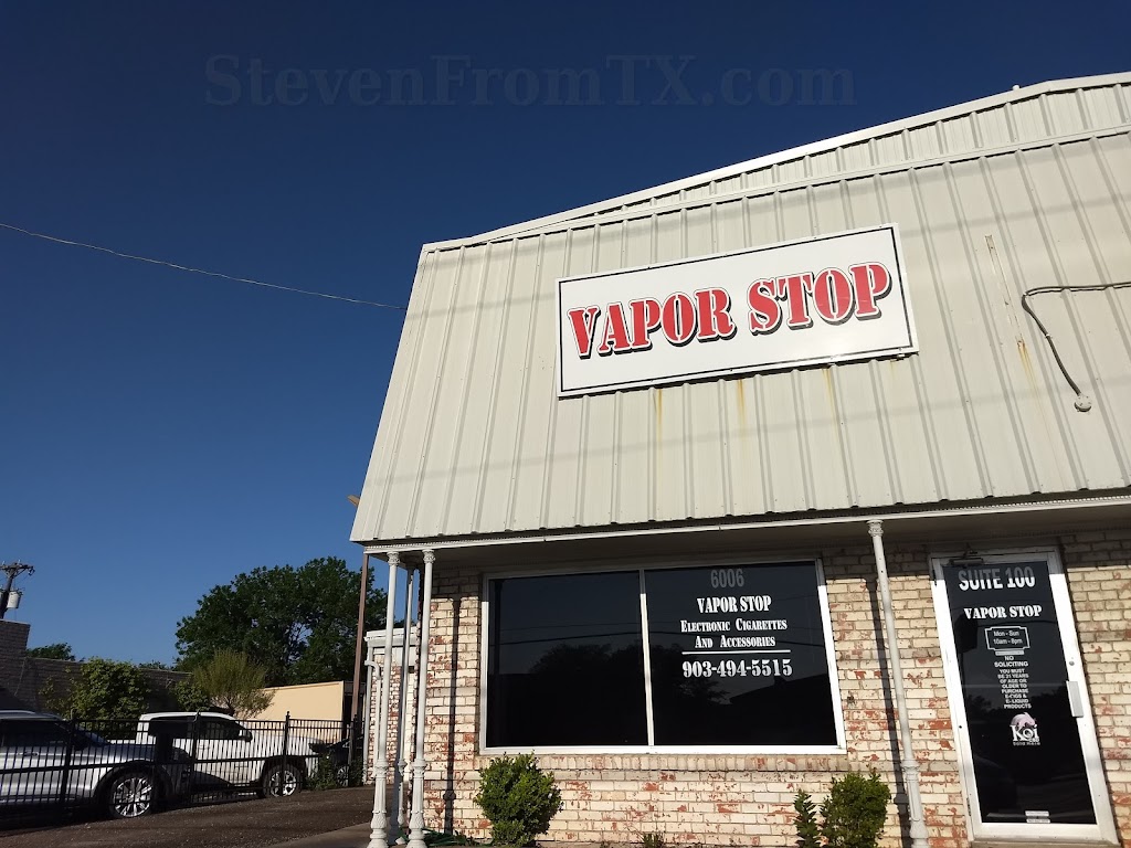 Vapor-Stop | 6006 Wesley St #100, Greenville, TX 75402, USA | Phone: (903) 494-5515