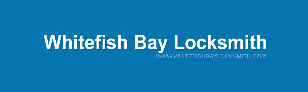 Whitefish Bay Locksmith | 240 E. Chateau , Whitefish Bay, WI 53217 | Phone: (414) 431-4987