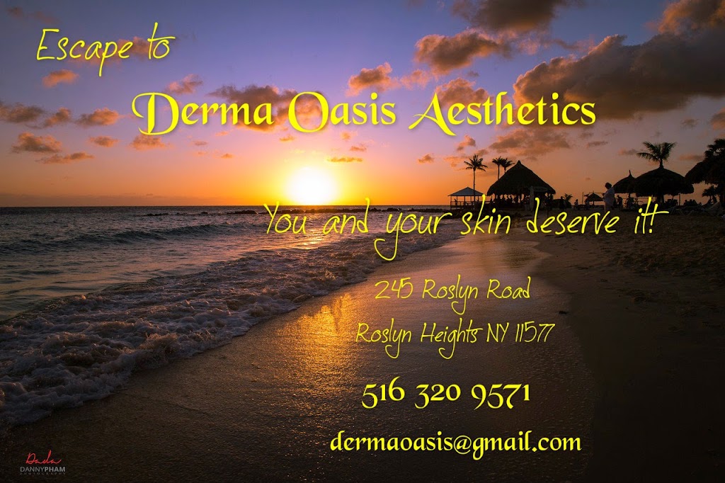 Derma Oasis Aesthetics | 245 Roslyn Rd, Roslyn Heights, NY 11577, USA | Phone: (516) 320-9571