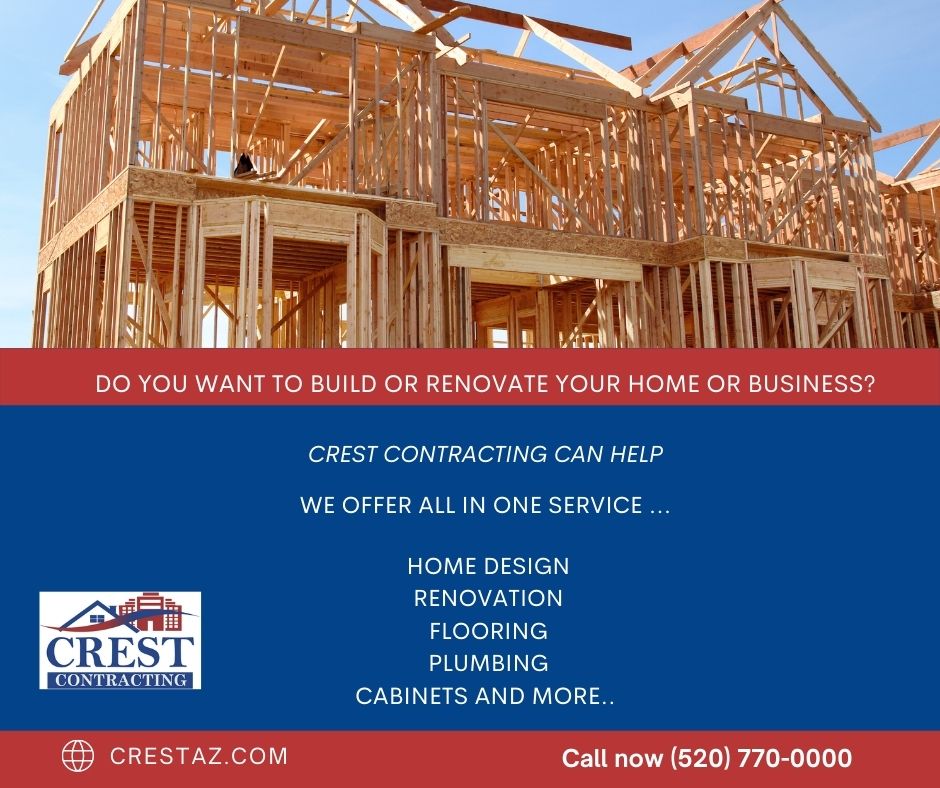 Crest General Contractors of Tucson | 115 E Plata St, Tucson, AZ 85705, United States | Phone: (520) 770-0000