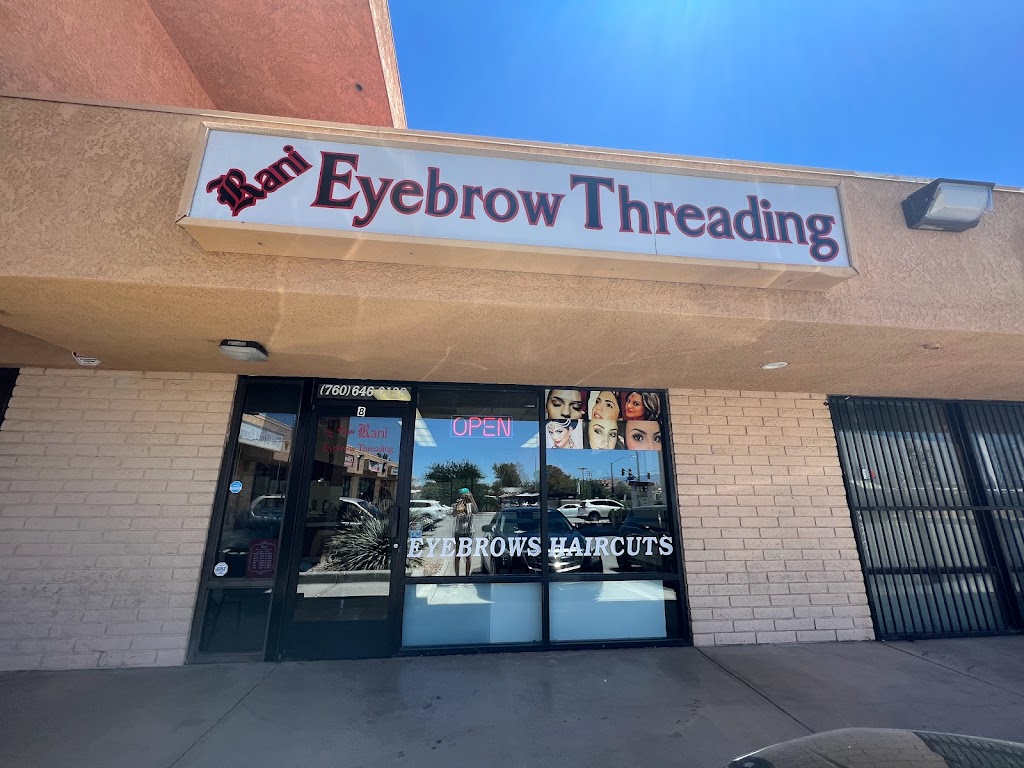 Rani Eyebrow Threading | 16530 Green Tree Blvd Suite 8, Victorville, CA 92395, USA | Phone: (760) 596-4233