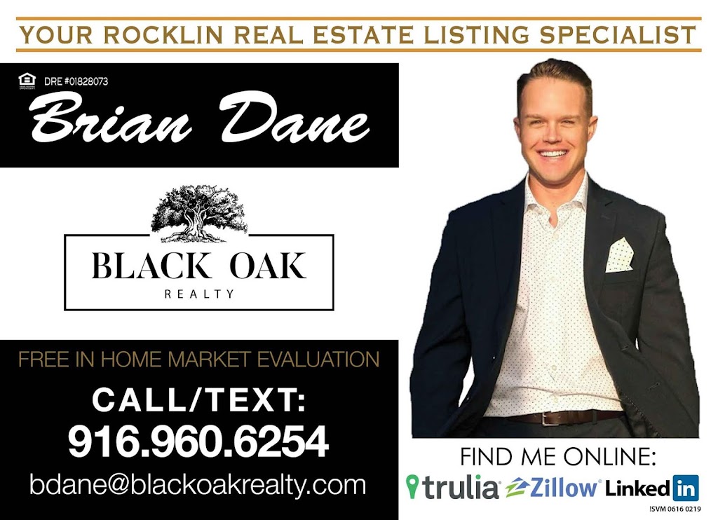 Brian Dane - Black Oak Realty | 2234 Telegraph Hill Ct, Rocklin, CA 95765 | Phone: (916) 960-6254