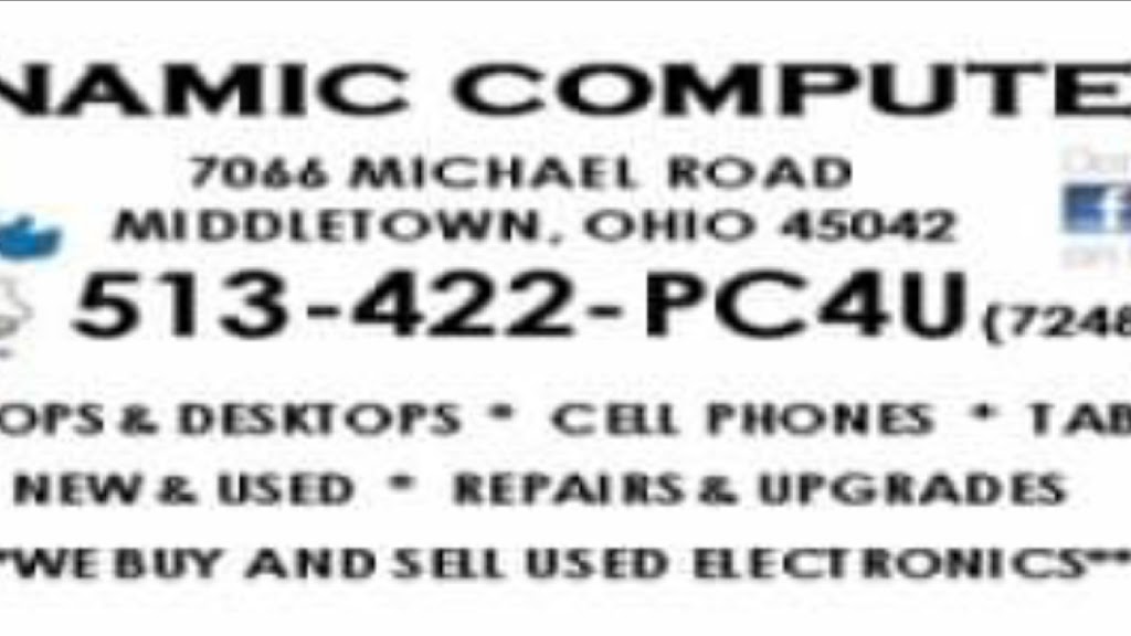 Dynamic Computers | 7066 Michael Rd, Middletown, OH 45042, USA | Phone: (513) 422-7248