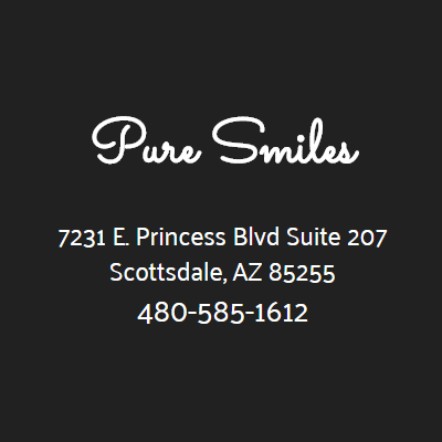 Pure Smiles: | 7231 E Princess Blvd #207, Scottsdale, AZ 85255, USA | Phone: (480) 585-1612