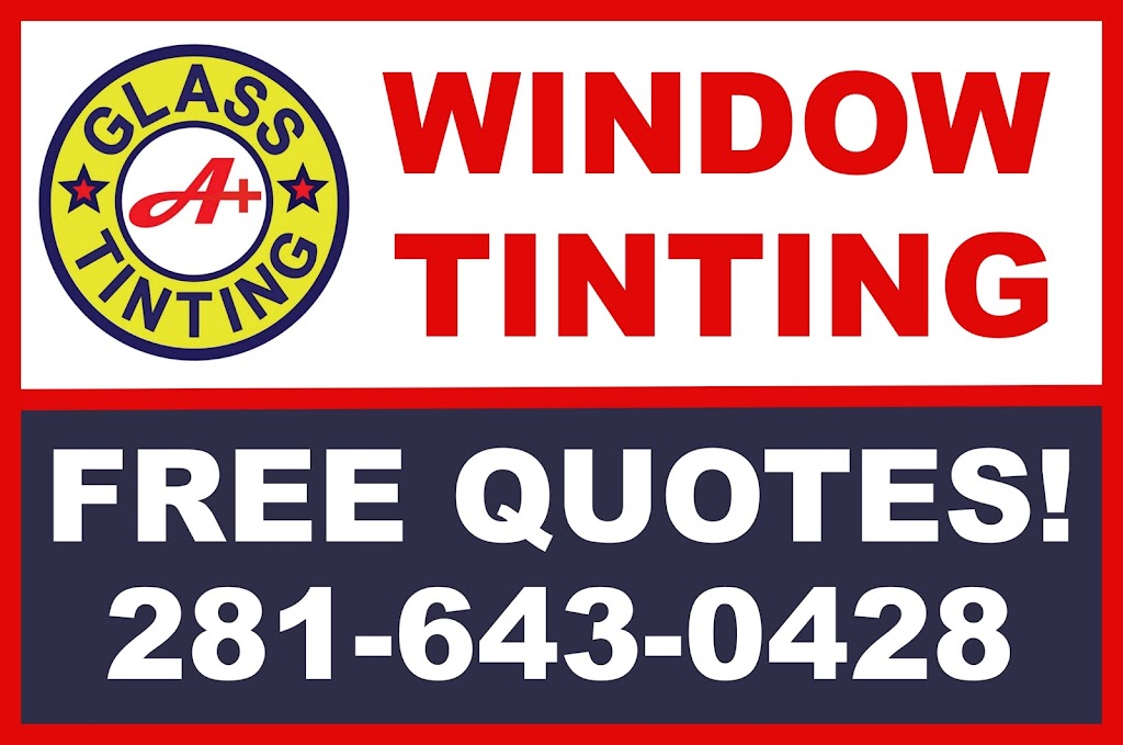 A+ Glass Tinting | 1 Sun Meadow Blvd, Friendswood, TX 77546, USA | Phone: (281) 643-0428