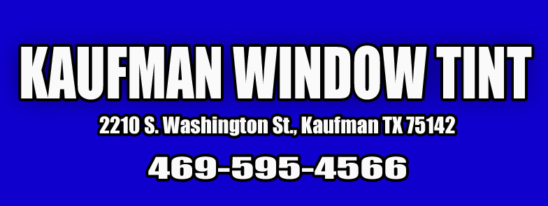 Kaufman Window Tint | 2210 S Washington St, Kaufman, TX 75142, USA | Phone: (469) 595-4566
