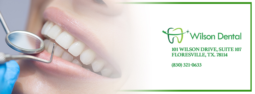 Wilson Dental | 101 Wilson Dr Suite 107, Floresville, TX 78114, USA | Phone: (830) 321-0633