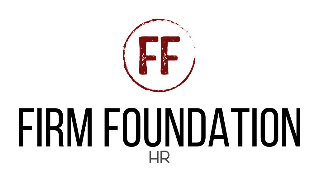 Firm Foundation HR | 92 Argonaut #275, Aliso Viejo, CA 92656, USA | Phone: (949) 900-6977