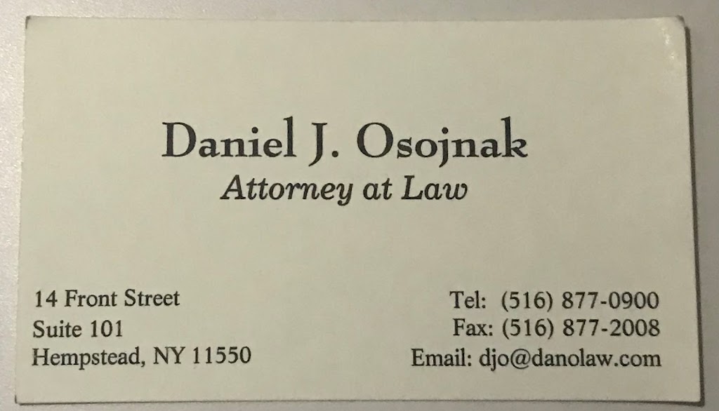 Daniel J Osojnak Law Offices | 14 Front St #101, Hempstead, NY 11550, USA | Phone: (516) 877-0900