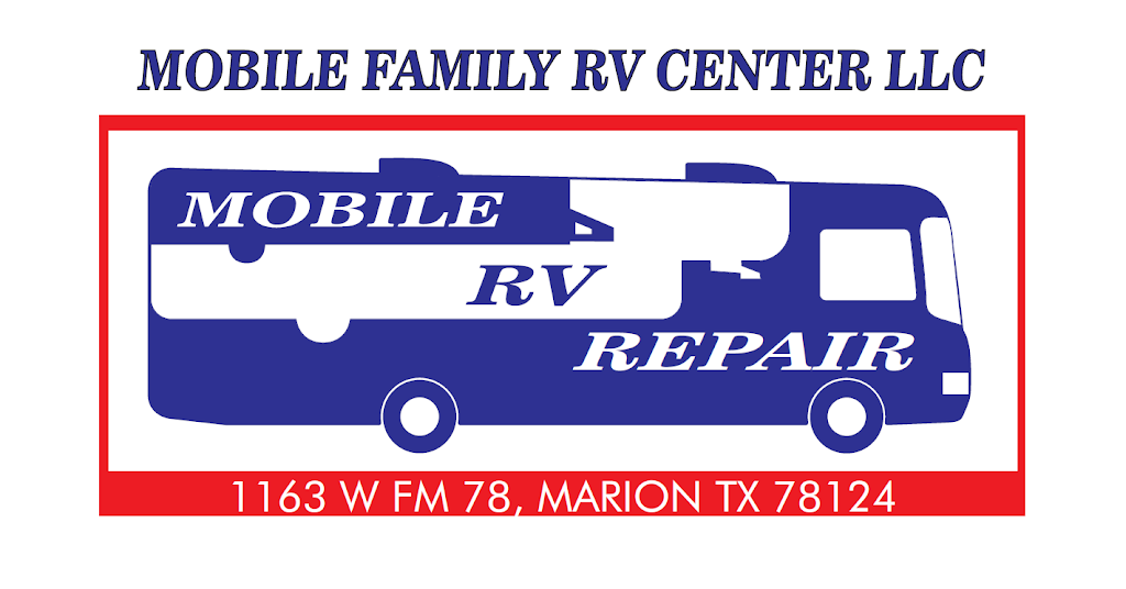 Mobile Family RV Center LLC | 1163 Farm-To-Market Rd 78, Marion, TX 78124, USA | Phone: (830) 420-7060