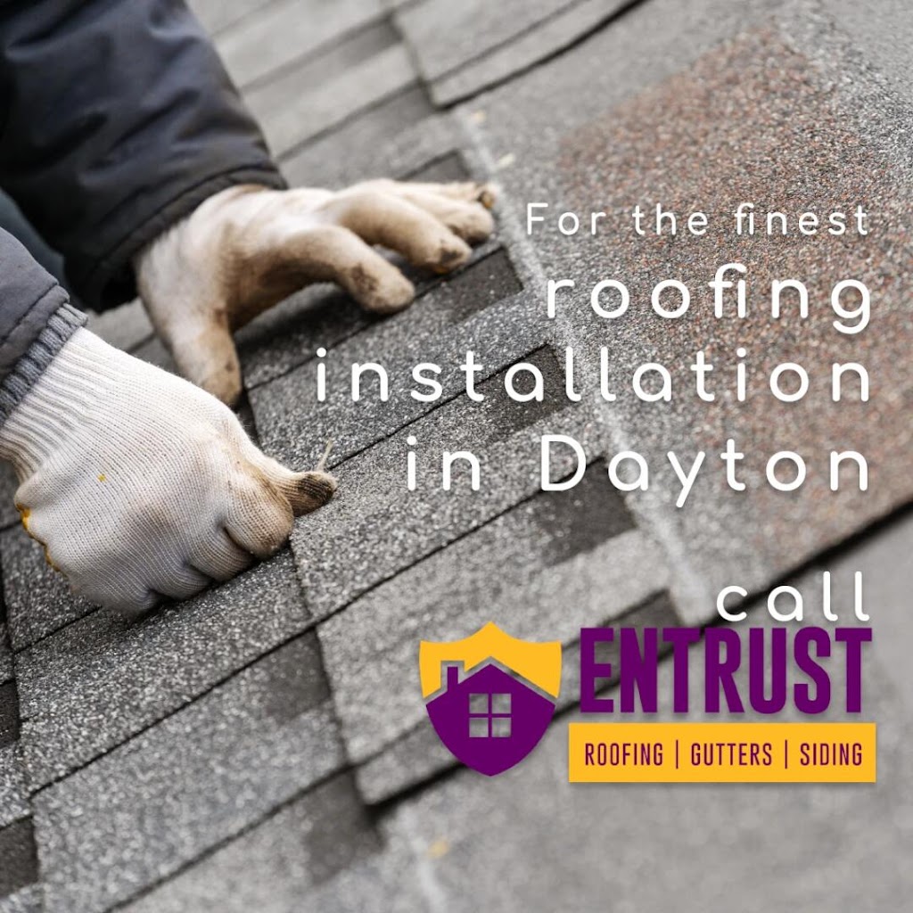 Entrust Roofing | 790 Enterprise Ct, Miamisburg, OH 45342, USA | Phone: (937) 299-9993