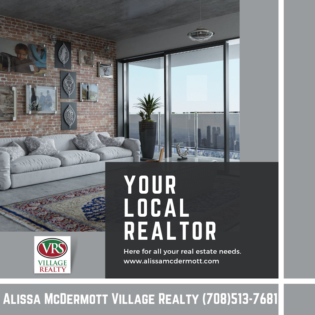 Alissa McDermott - Village Realty | 20950 S Frankfort Square Rd, Frankfort, IL 60423, USA | Phone: (708) 513-7681