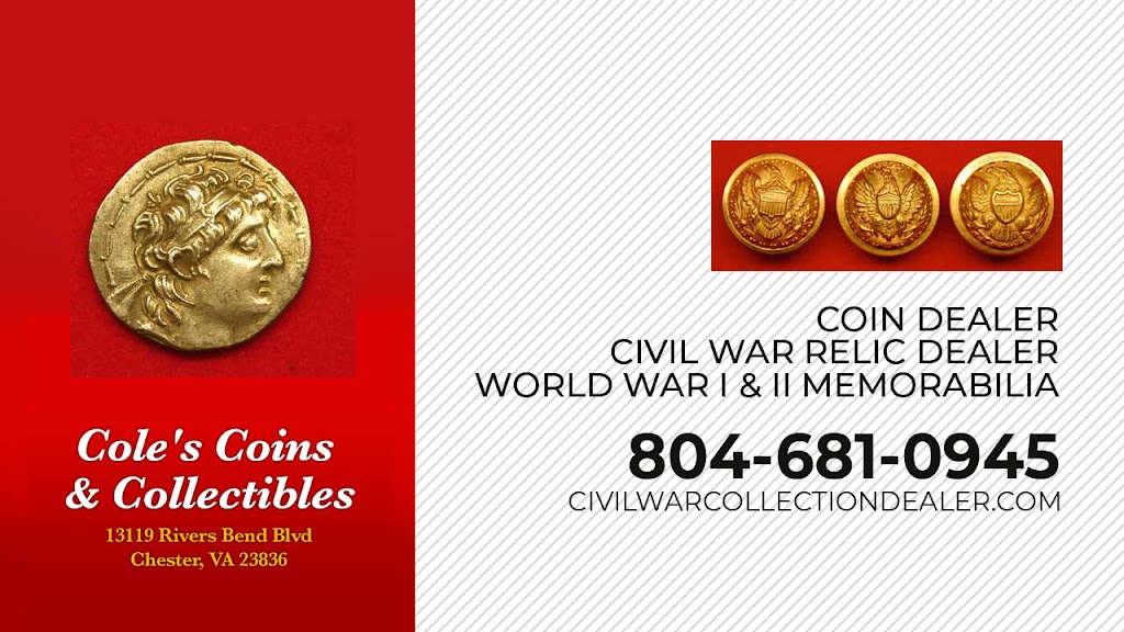 Coles Coins and Collectibles LLC | 13119 Rivers Bend Blvd, Chester, VA 23836, USA | Phone: (804) 681-0945