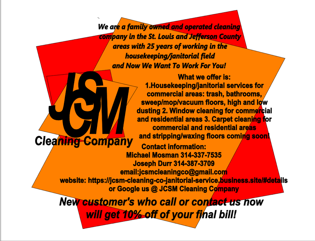 JCSM CLEANING LLC | 1234 Megan Heights, Pevely, MO 63070 | Phone: (314) 327-3915
