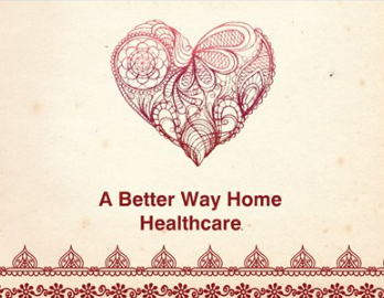 A Better Way Home Healthcare | 1112 Indianapolis Blvd Suite 209, Schererville, IN 46375, USA | Phone: (877) 513-5445