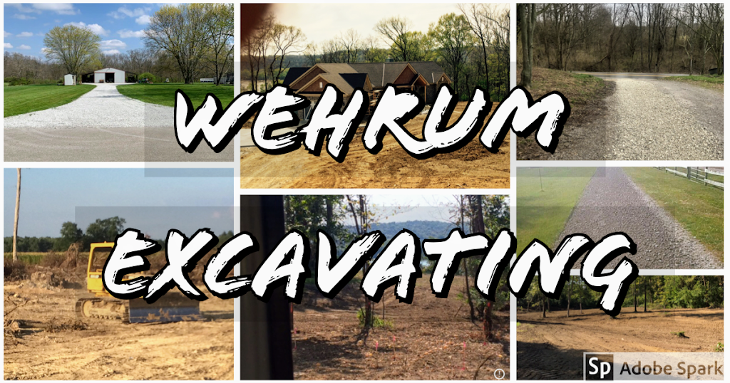 Wehrum Excavating | 689 Felicity Higginsport Rd, Felicity, OH 45120, USA | Phone: (513) 967-3406