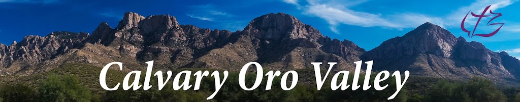 Calvary Oro Valley | 6901 N La Cañada Dr, Tucson, AZ 85704, USA | Phone: (520) 229-1200