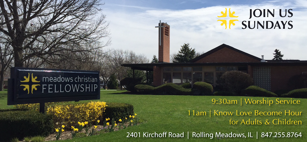 Meadows Christian Fellowship | 2401 Kirchoff Rd, Rolling Meadows, IL 60008, USA | Phone: (847) 255-8764