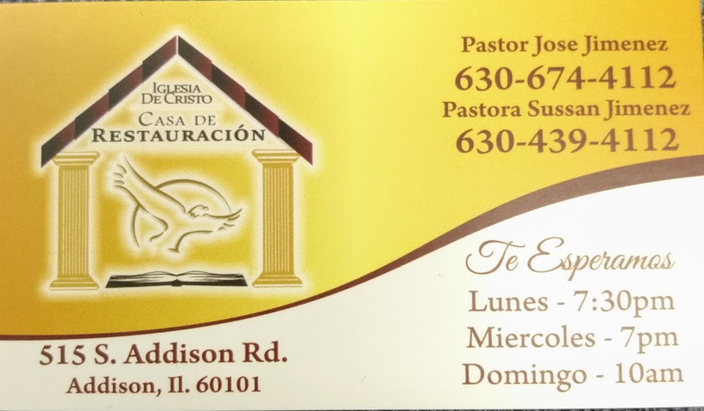 IGLESIA DE CRISTO CASA DE RESTAURACIÒN | 515 Addison Rd, Addison, IL 60101, USA | Phone: (630) 674-4112