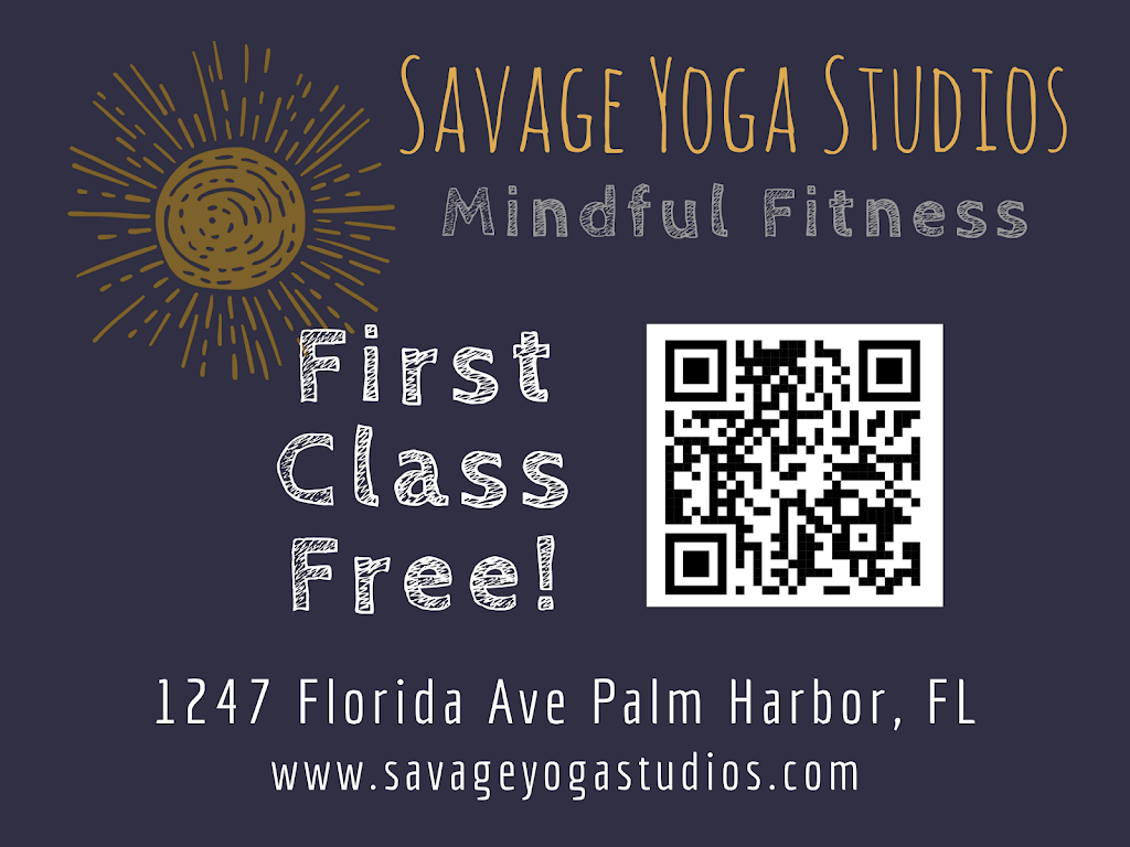 Savage Yoga Studios | 1247 Florida Ave, Palm Harbor, FL 34683, USA | Phone: (727) 953-3481