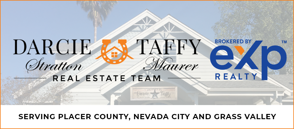 Darcie Stratton & Taffy Maurer Real Estate Team - eXp Realty | 550 Main St suite b, Newcastle, CA 95658, USA | Phone: (916) 402-5188