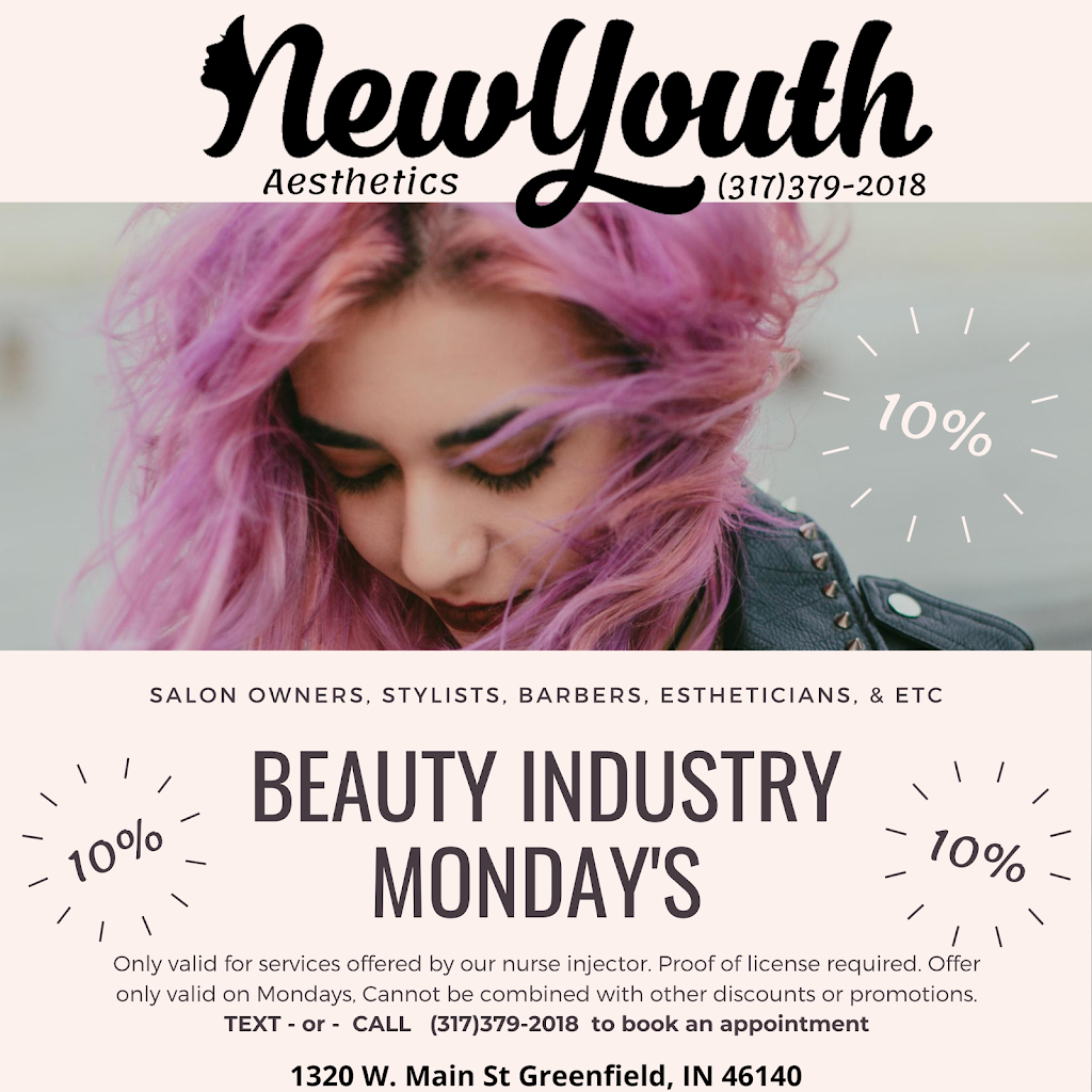 New Youth Aesthetics | 1320 W Main St, Greenfield, IN 46140, USA | Phone: (317) 379-2018