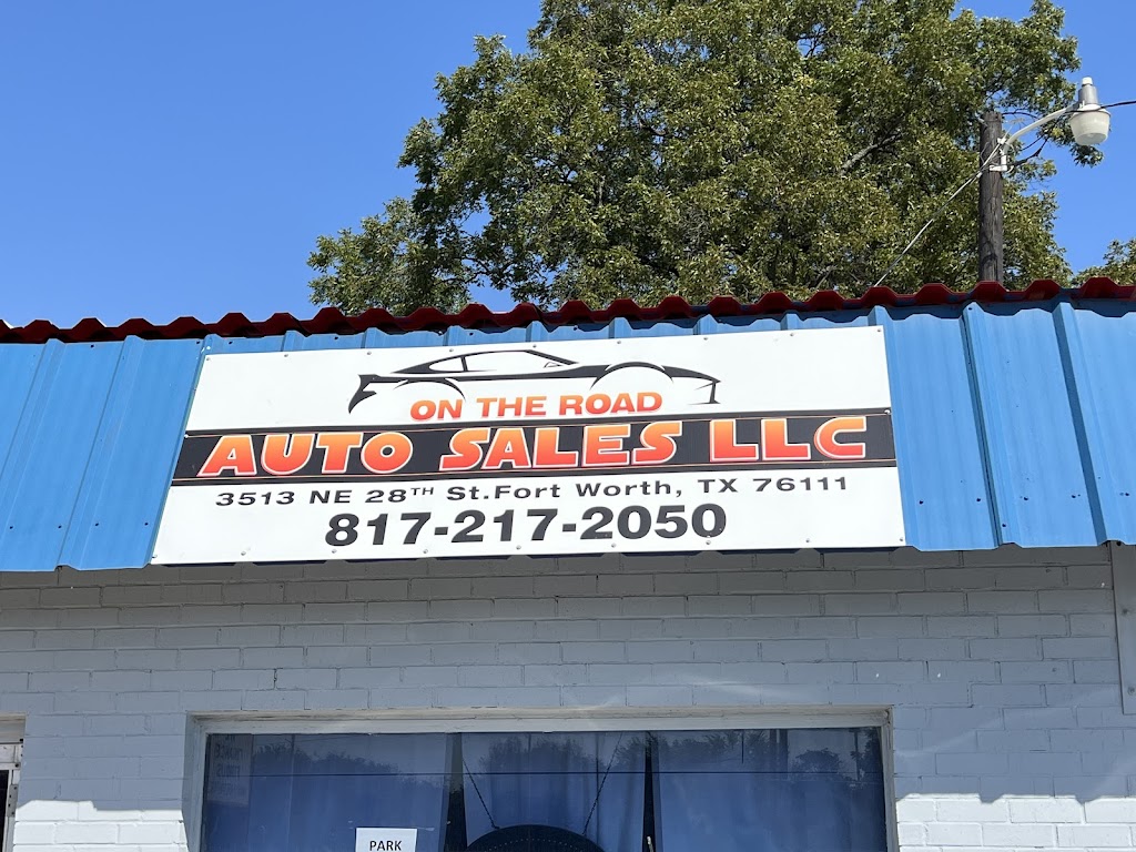 On The Road Auto Sales | 3513 NE 28th St, Fort Worth, TX 76111, USA | Phone: (817) 217-2050