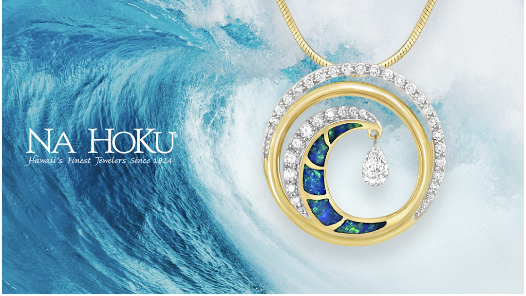 Na Hoku - Hawaiis Finest Jewelers Since 1924 | 55-370 Kamehameha Hwy Bldg 5, Laie, HI 96762, USA | Phone: (808) 293-1231