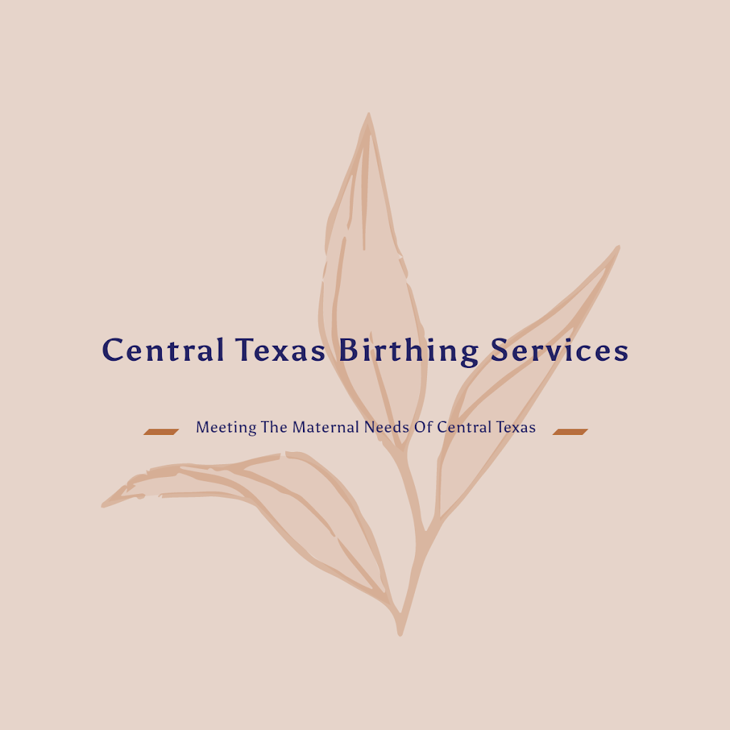 Central Texas Birthing Services | 101 Cooperative Way, Georgetown, TX 78626, USA | Phone: (254) 541-6066