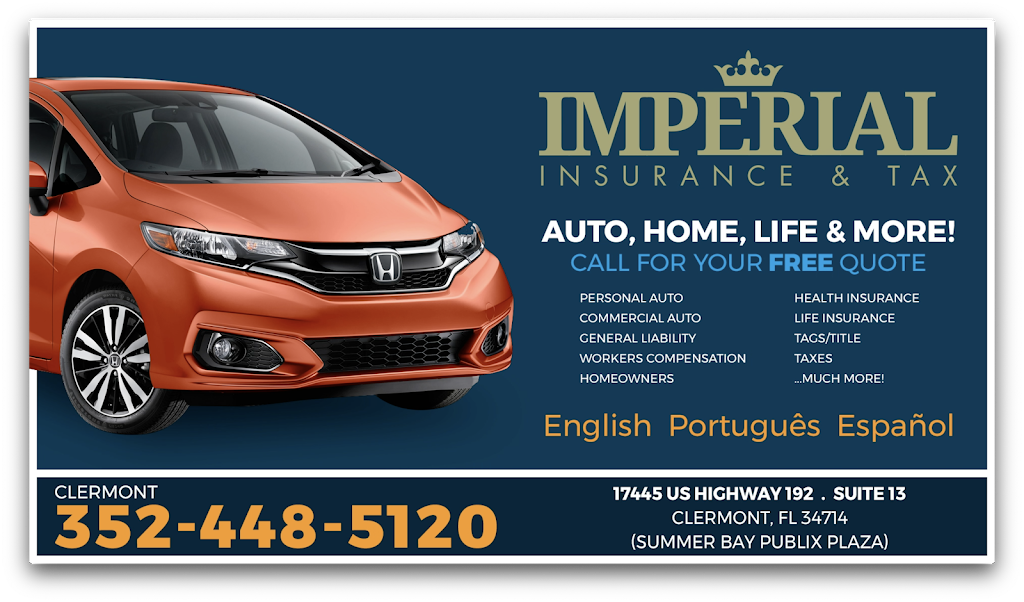 Imperial Insurance & Tax | 17445 US-192 Suite 13, Clermont, FL 34714, USA | Phone: (352) 448-5120