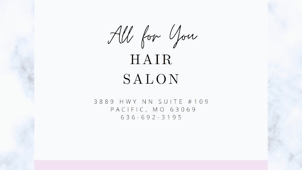 All for You hair salon LLC | 3889 Hwy Nn Suite #109, Pacific, MO 63069, USA | Phone: (636) 210-0058