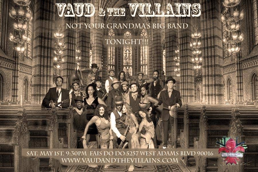 Vaud and the Villains | 5253 W Adams Blvd, Los Angeles, CA 90016, USA | Phone: (773) 404-9494