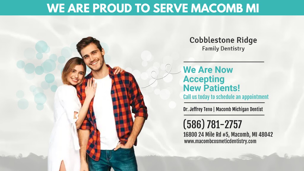 Cobblestone Ridge Family Dentistry | 16800 24 Mile Rd #5, Macomb, MI 48042, USA | Phone: (586) 697-2415