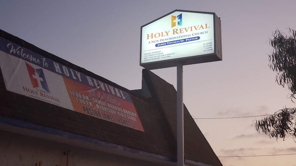 Holy Revival Non Denominational Church | 2028 E El Segundo Blvd, Compton, CA 90222 | Phone: (310) 632-1976