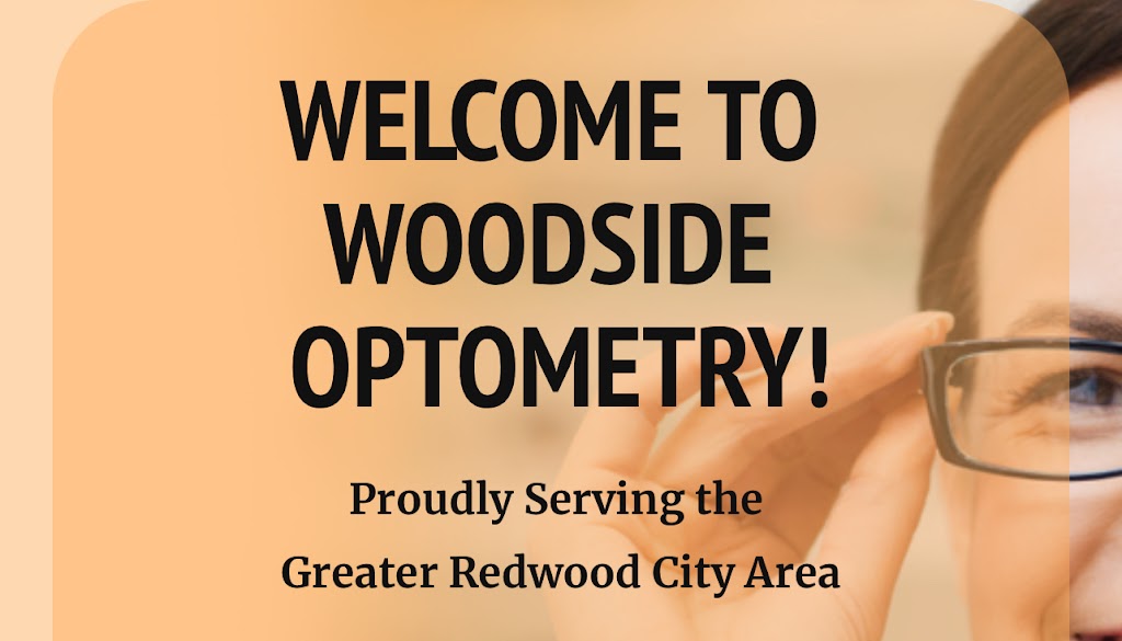 Woodside Optometry | 744 Woodside Rd, Redwood City, CA 94061, USA | Phone: (650) 365-6102