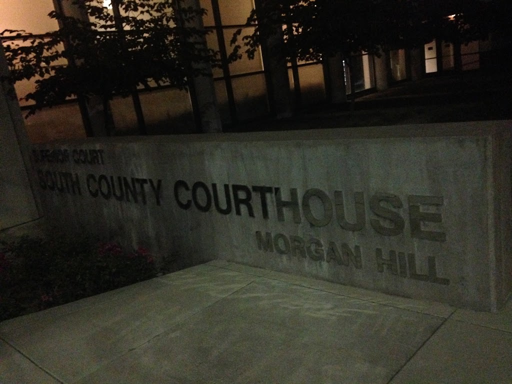 South County Morgan Hill Courthouse | 301 Diana Ave, Morgan Hill, CA 95037, USA | Phone: (408) 695-5000