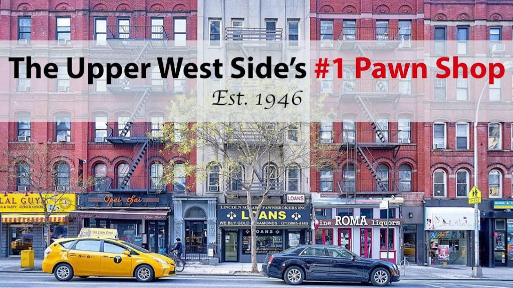 Lincoln Square Pawnbrokers, Inc. | 724 Amsterdam Ave, New York, NY 10025, USA | Phone: (212) 865-8860