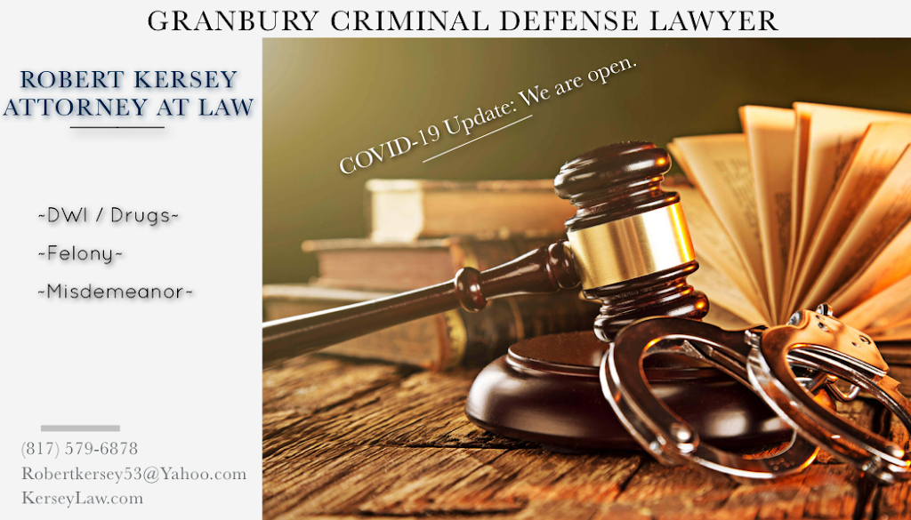 Robert Kersey Attorney at Law | 708 Paluxy Rd suite k, Granbury, TX 76048, USA | Phone: (817) 578-4627
