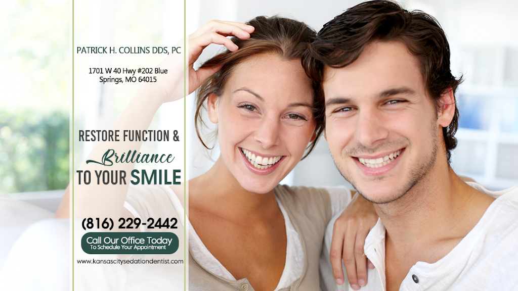 Patrick H. Collins DDS, PC | 1701 US-40 #202, Blue Springs, MO 64015 | Phone: (816) 229-2442