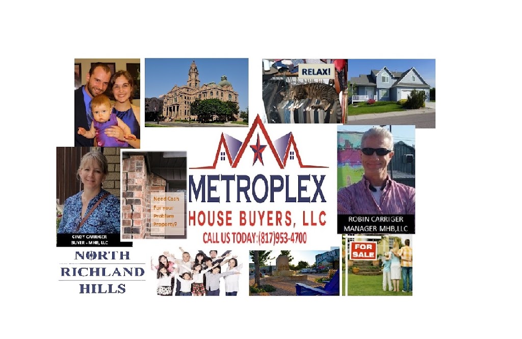 Metroplex House Buyers, LLC | 8448 Ruthette Dr, North Richland Hills, TX 76182, USA | Phone: (817) 953-4700