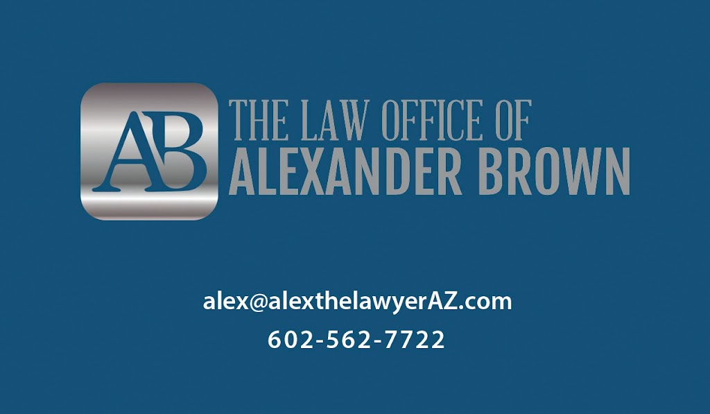 The Law Office of Alexander Brown | 18026 W Elizabeth Ave, Goodyear, AZ 85338, USA | Phone: (602) 562-7722